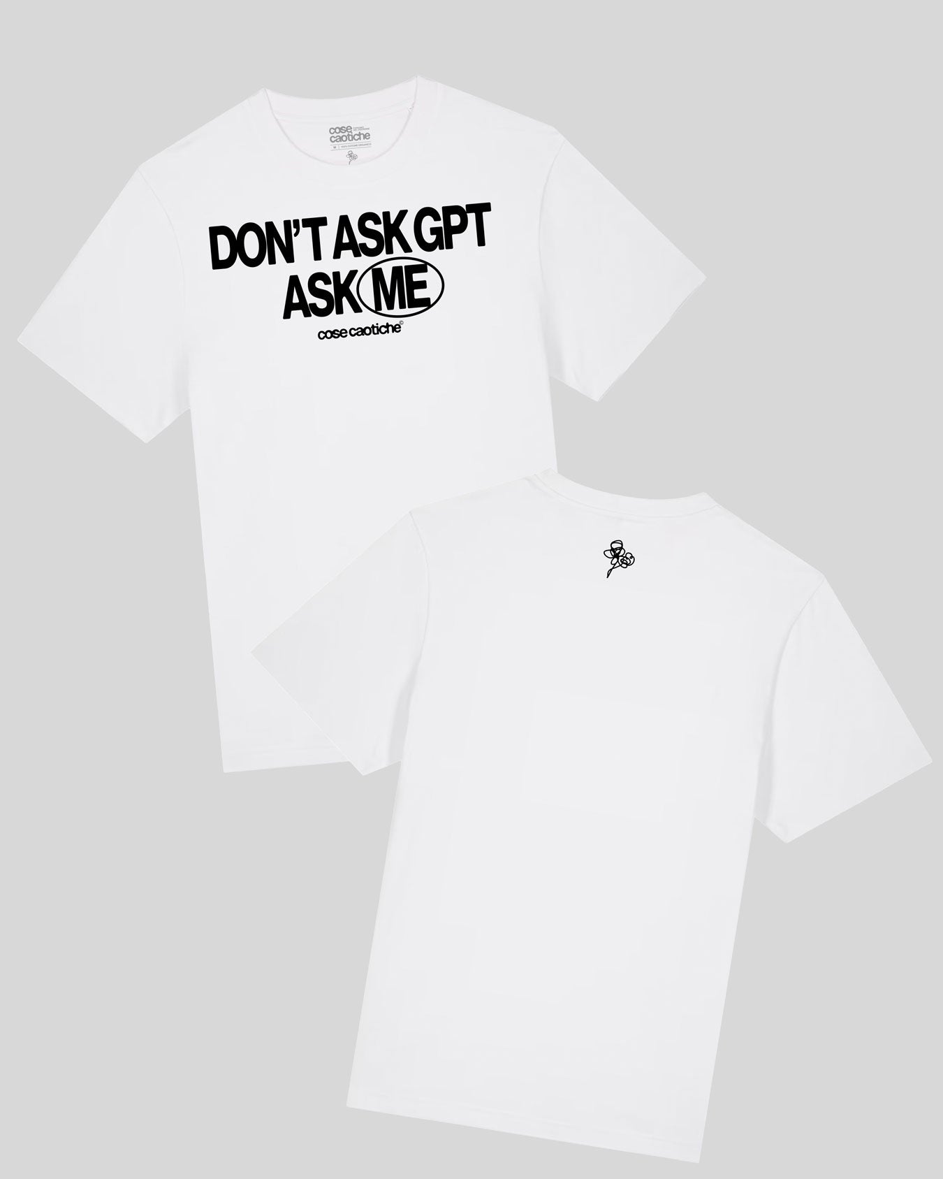 T-shirt "Don't Ask GPT, Ask me"